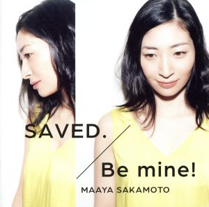 SAVED./Be mine！(いなり盤)(初回限定盤)