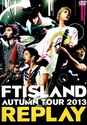 Autumn Tour 2013 -REPLAY-