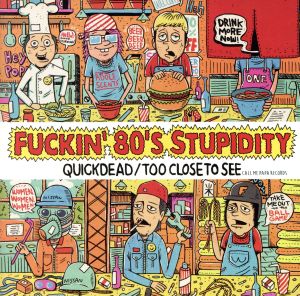 Fuckin'80's Stupidity