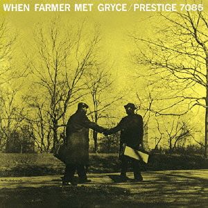 ホエン・ファーマー・メット・グライス(SHM-CD)