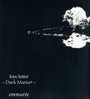 love letter-dark mania+-