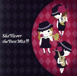 Ska Flavor the Best Mix!!!