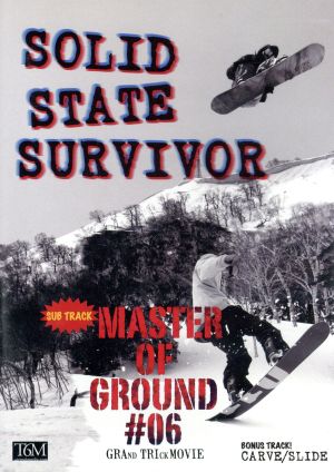 SOLID STATE SURVIVOR/Master of Ground 06