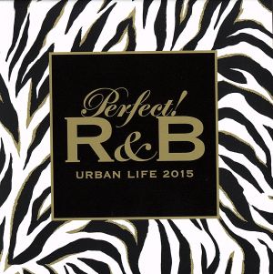 パーフェクト！R&B 6 URBAN LIFE 2015