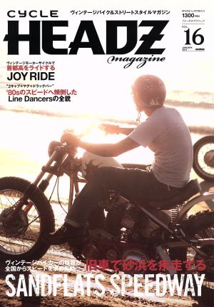 CYCLE HEADZ magazine(Vol.16) 旧車で砂浜を疾走するSANDFLATS SPEEDWAY ブルーガイドグラフィック