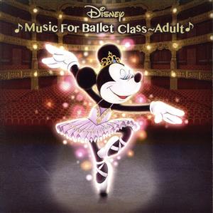 Disney Music for Ballet Class Adult