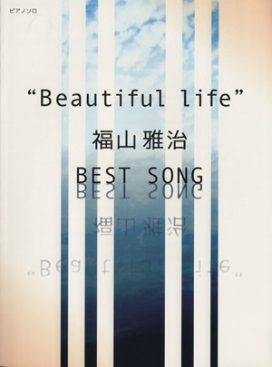 “Beautiful life