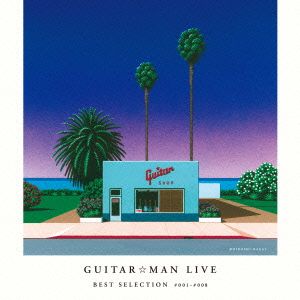 Guitar☆Man LIVE BEST SELECTION