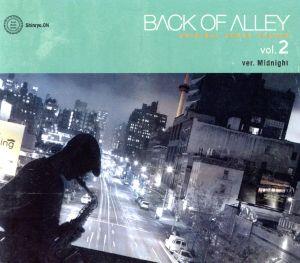 BACK OF ALLEY ORIGINAL SOUND TRACKS Vol.2 Ver.Midnight