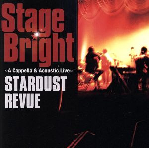 Stage Bright～A Cappella&Acoustic Live～