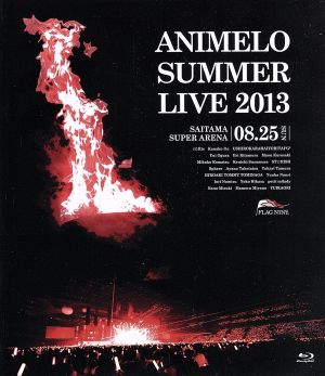Animelo Summer Live 2013-FLAG NINE-8.25(Blu-ray Disc)