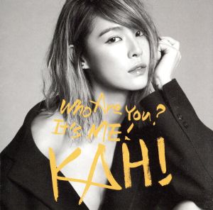 KAHI Who Are You？+Come Back You Bad Person