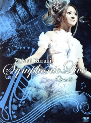 Mai Kuraki Symphonic Live-Opus 2-