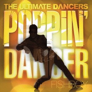 THE ULTIMATE DANCERS-POPIN'DANCER-