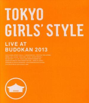 TOKYO GIRLS'STYLE LIVE AT BUDOKAN 2013(Blu-ray Disc)