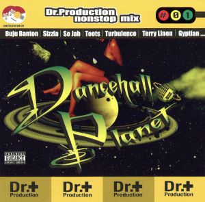 Dr.Production Nonstop Mix“Dancehall Planet