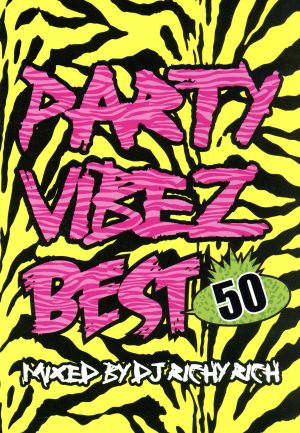 PARTY VIBEZ BEST mixed by DJ Richy Rich