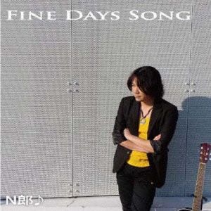 FINE DAYS SONG