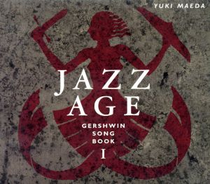 JAZZ AGE GERSHWIN SONG BOOK 1