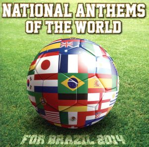 NATIONAL ANTHEMS OF THE WORLD FOR BRAZIL 2014