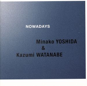 NOWADAYS(CD/SACDハイブリッド盤)