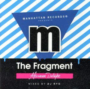 Manhattan Records Presents-The Fragment-Afternoon Delight