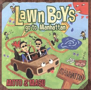 LAWN BOYS GO TO MANHATTAN