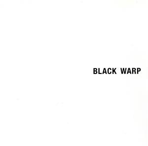 BLACK WARP