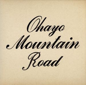 OHAYO MOUNTAIN ROAD