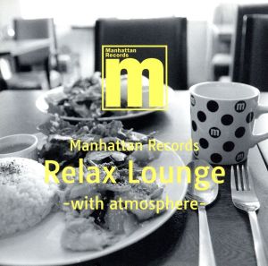 Manhattan Records Relax Lounge-with atmosphere-