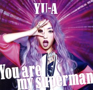You are my superman(DVD付)