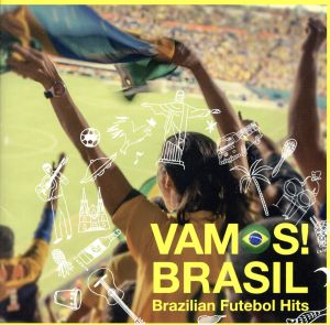 ヴァモス！ブラジル-ブラジリアン・フットボール・ヒッツ