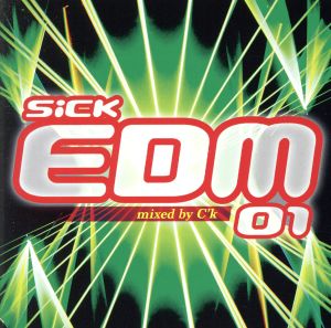 SICK EDM 01 mixed by C'k