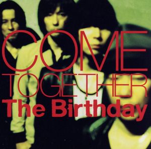 COME TOGETHER