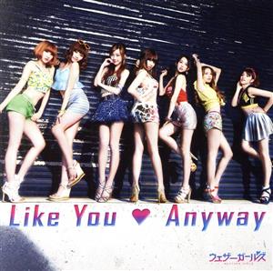 Like You Anyway(初回限定盤A)(DVD付)