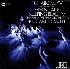 チャイコフスキー:「白鳥の湖」組曲 「眠れる森の美女」組曲