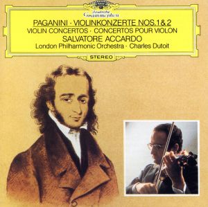 パガニーニ:ヴァイオリン協奏曲第1番&第2番「ラ・カンパネッラ」