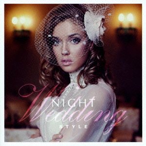 NIGHT WEDDING STYLE