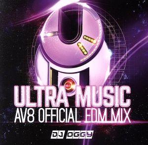 ULTRA MUSIC-AV8 OFFICIAL EDM MIX-