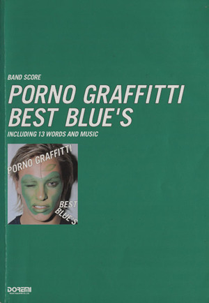 ポルノグラフィティ/PORNO GRAFFITTI BEST BLUE'S BAND SCORE