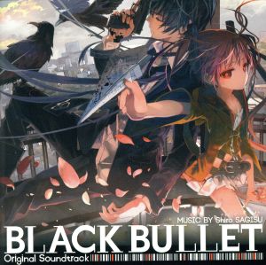 BLACK BULLET Original Soundtrack