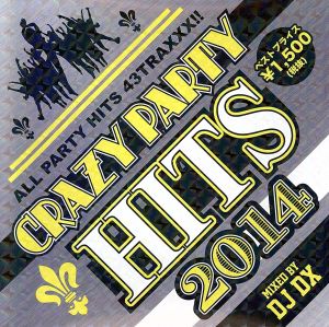 CRAZY PARTY HITS 2014