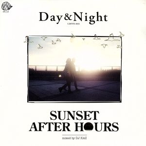 Day&Night Sunset after hours mixed by DJ KAZ