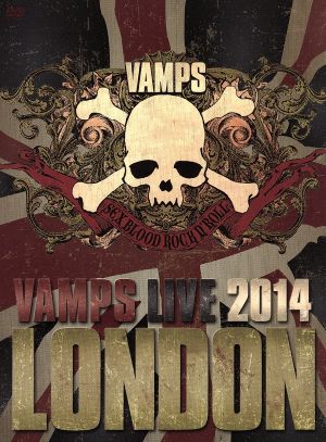 VAMPS LIVE 2014:LONDON(A)