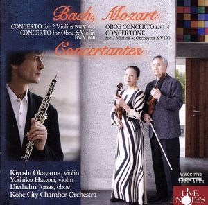 オーボエ&ヴァイオリンによるバッハ&モーツァルト:コンチェルティーノ～ライヴ in 神戸～