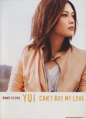 BAND SCORE YUI「CAN'T BUY MY LOVE」