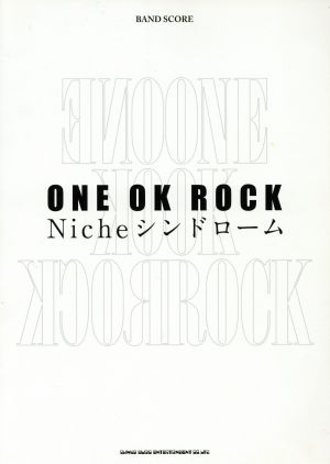 バンド・スコア ONE OK ROCK Nicheシンドローム