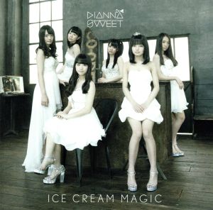 ICE CREAM MAGIC(初回限定盤)(DVD付)