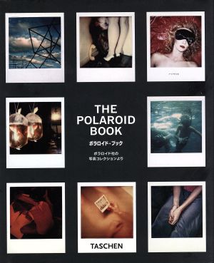 THE POLAROID BOOK ポラロイド社の写真コレクションより