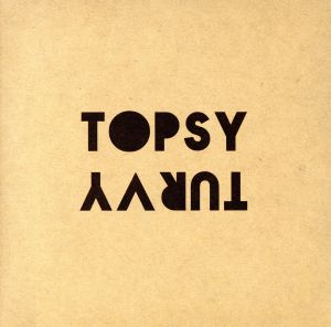 Topsy-Turvy